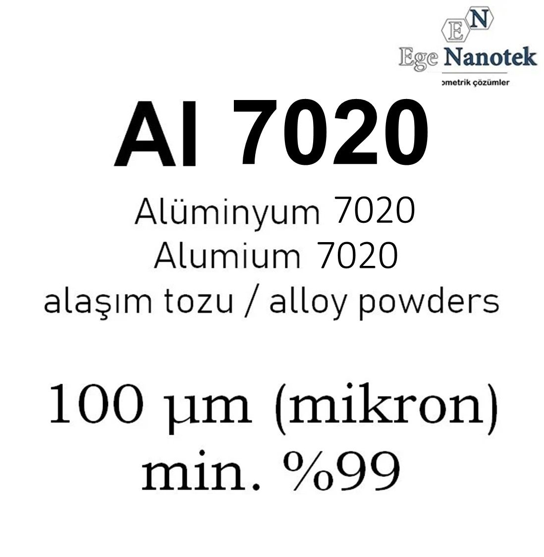 Alüminyum Al 7020 Alaşım Tozu 100 mikron min. %99
