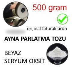 Ayna Parlatma Tozu Beyaz Seryum Oksit - 500 GRAM