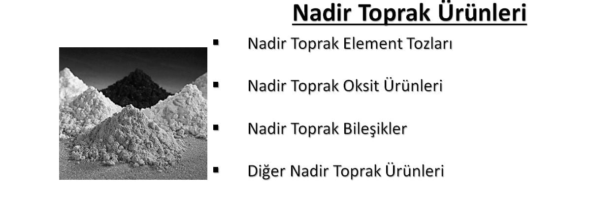 NADİR TOPRAK ÜRÜNLERİ